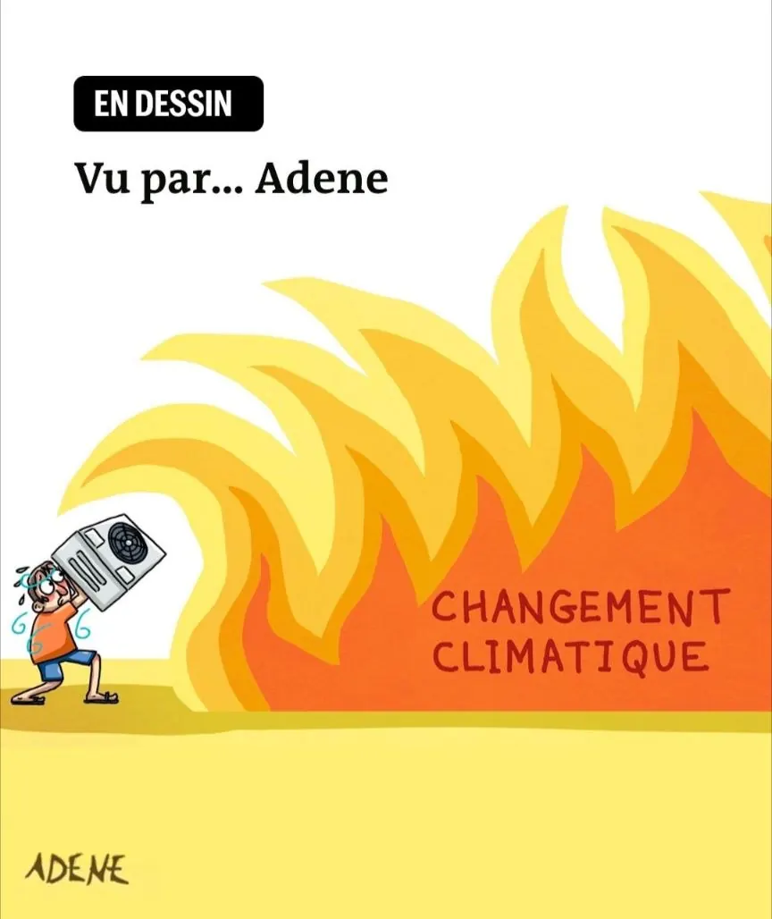 Dessin de presse signé Adene : un homme en sueur porte un climatiseur à bout de bras face à une gigantesque vague de flammes marquée « Changement climatique ».