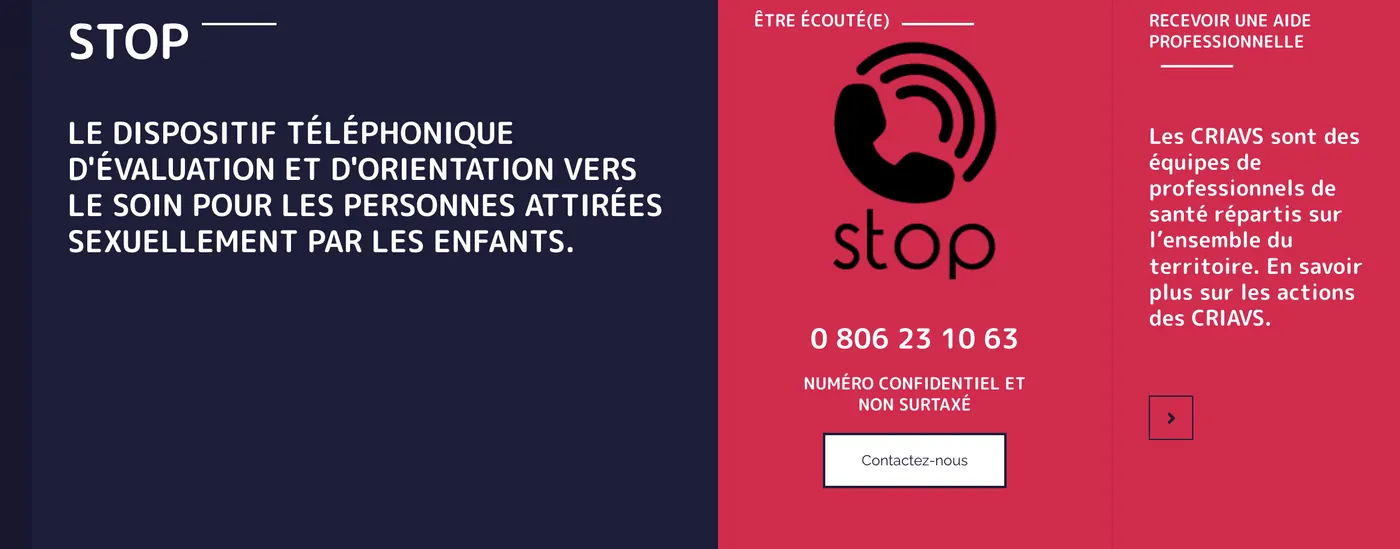 Page du dispositif STOP, ligne d'écoute et d'orientation vers le soin pour les personnes attirées sexuellement par les enfants : numéro confidentiel et non surtaxé 0 806 23 10 63, et renvoi vers les CRIAVS.