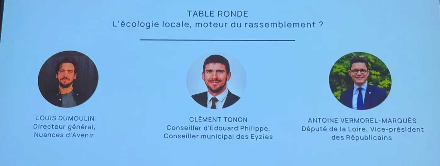 Écran de la table ronde « L'écologie locale, moteur du rassemblement ? » présentant ses trois intervenants : Louis Dumoulin, Clément Tonon et Antoine Vermorel-Marquès, avec leurs fonctions.